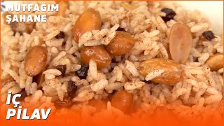 İç Pilav - Özlem & Yasin Ile Mutfağım Şahane
