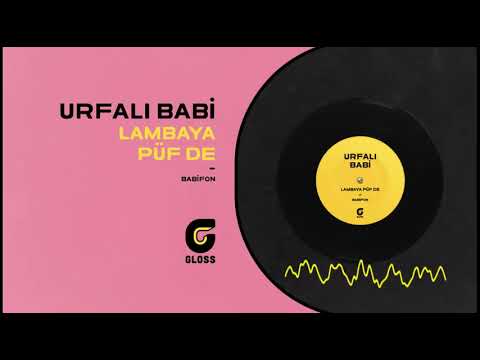 Urfalı Babi - Lambaya Püf De (Babifon)