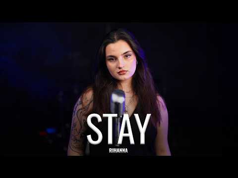 Stay - Rihanna (by Rianna Rusu)