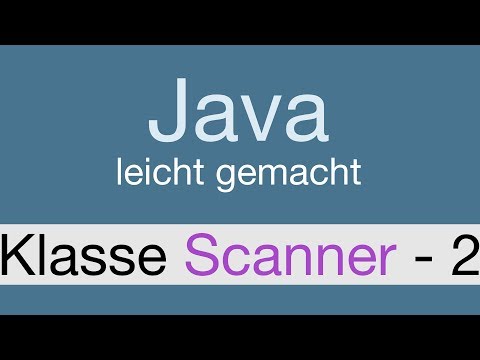 Java Programmieren lernen | Die Klasse Scanner - 017