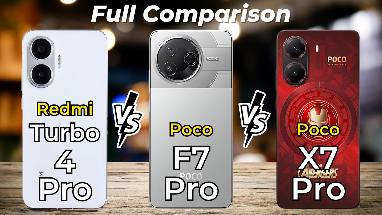 Redmi Turbo 4 Pro Vs Poco X7 Pro Vs Poco F7 Pro 🔥 Full Specs