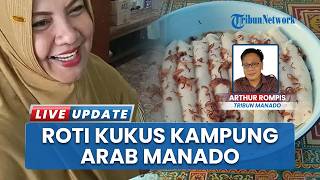 Warisan Kuliner Arab di Manado, Roti Kukus Ini Hanya Muncul Satu Kali Setahun saat Ramadhan