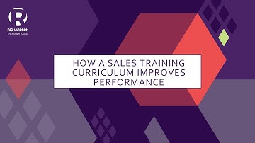 How A Sales Training Curriculum Improves Performance | Richardson Sales Training