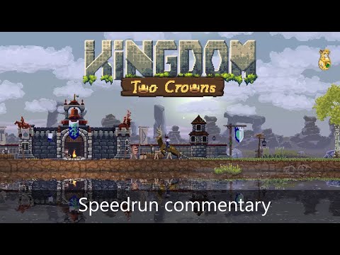 Kingdom Two Crowns - World record speedrun commentary (former wr)