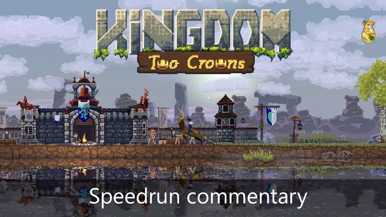 Kingdom Two Crowns - World record speedrun commentary