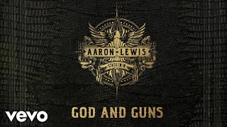 Video thumbnail of "Aaron Lewis - God And Guns (Audio)"