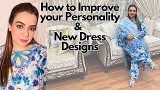 How to Build Confidence &amp; a Strong Personality | Step-by-Step Guide| New dress Designs|faryals_blog