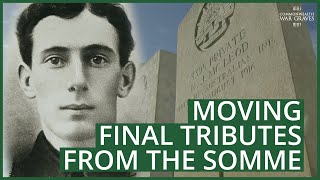 Moving Final Tributes From The Battle of the Somme | Commonwealth War Graves Commission | #CWGC