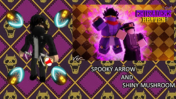 [Stardust Crusaders] Using SPOOKY ARROW and Shiny MUSHROOM!