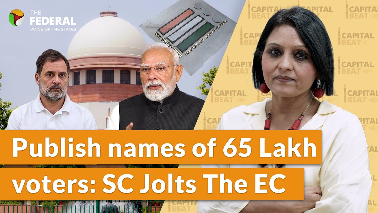 SC orders EC to publish missing voters’ list | Cong steps up ‘vote chori’ stir | The Federal