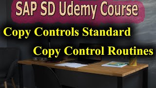 109- SAP SD Free Course : Copy Controls Standard Copy Control Routines