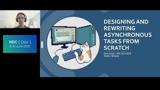 Designing and rewriting asynchronous tasks from scratch - Kevin Gosse - NDC Oslo 2020