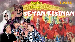 Setan Kisinan - Gandu Pentul (ANEKA SAFARI TV)