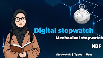 Stopwatch Working Explained | Digital vs Mechanical | Class 9 Physics NBF Chapter 1