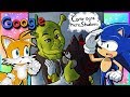 Sonic and Tails Google Sonic Memes Part 2 - SHADOW X SHREK?