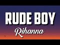 Rihanna - Rude Boy (Lyrics)