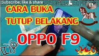 TRIK BONGKAR CASING OPPO F9