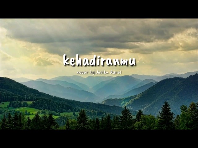 KEHADIRANMU - REGGAE COVER BY JOVITA AUREL [ LIRIK ] class=