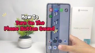 How To Turn On The Phone Button Sound On Motorola G 06 Power