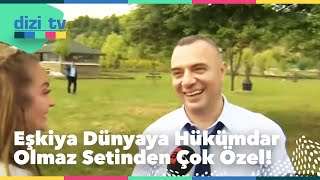 Eşkıya Dünyaya Hükümdar Olmaz'ın setinde özel röportajlar! - Dizi TV 554. Bölüm