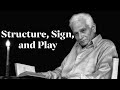 Jacques Derrida’s “Structure, Sign, and Play”