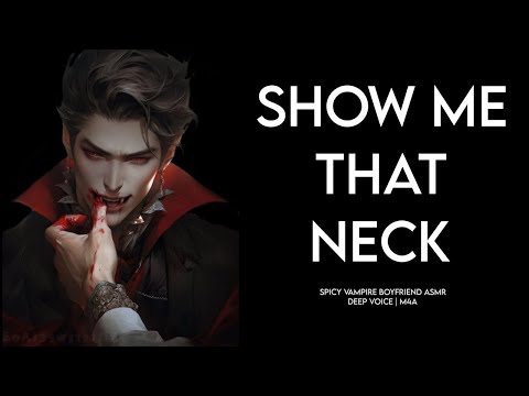 🔥Vampire bully makes you FEED him🩸(spicy horror ASMR | deep voice m4a)
