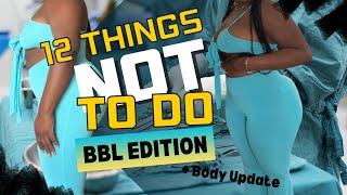 12 Things NOT to do when getting a BBL | Body Update | Sparkle Lei