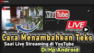 How to Add Text While Live Streaming on YouTube on Android Phones || Latest Tutorial 2022