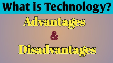 The Advantages and Disadvantages of Technology in English | What is Technology | Technology for kids