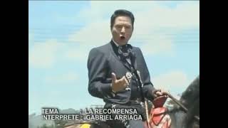 La recompensa - Gabriel Arriaga | Vídeo Oficial