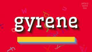 GYRENE - How to pronounce it?