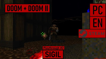 DOOM + DOOM II [PC|Steam|EN] | SIGIL Campaign - Playthrough #2