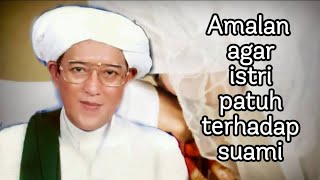 Amalan supaya istri patuh terhadap suami