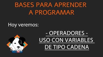 Cómo aprender a programar desde cero - Parte 1️⃣1️⃣ - Operadores y Caracteres, bases de programación