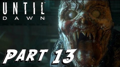 Until Dawn - Game Walkthrough - Part 13 - WENDIGO - (PlayStation4) [HD]