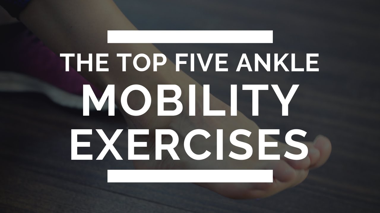 The top five ankle mobility exercises - YouTube