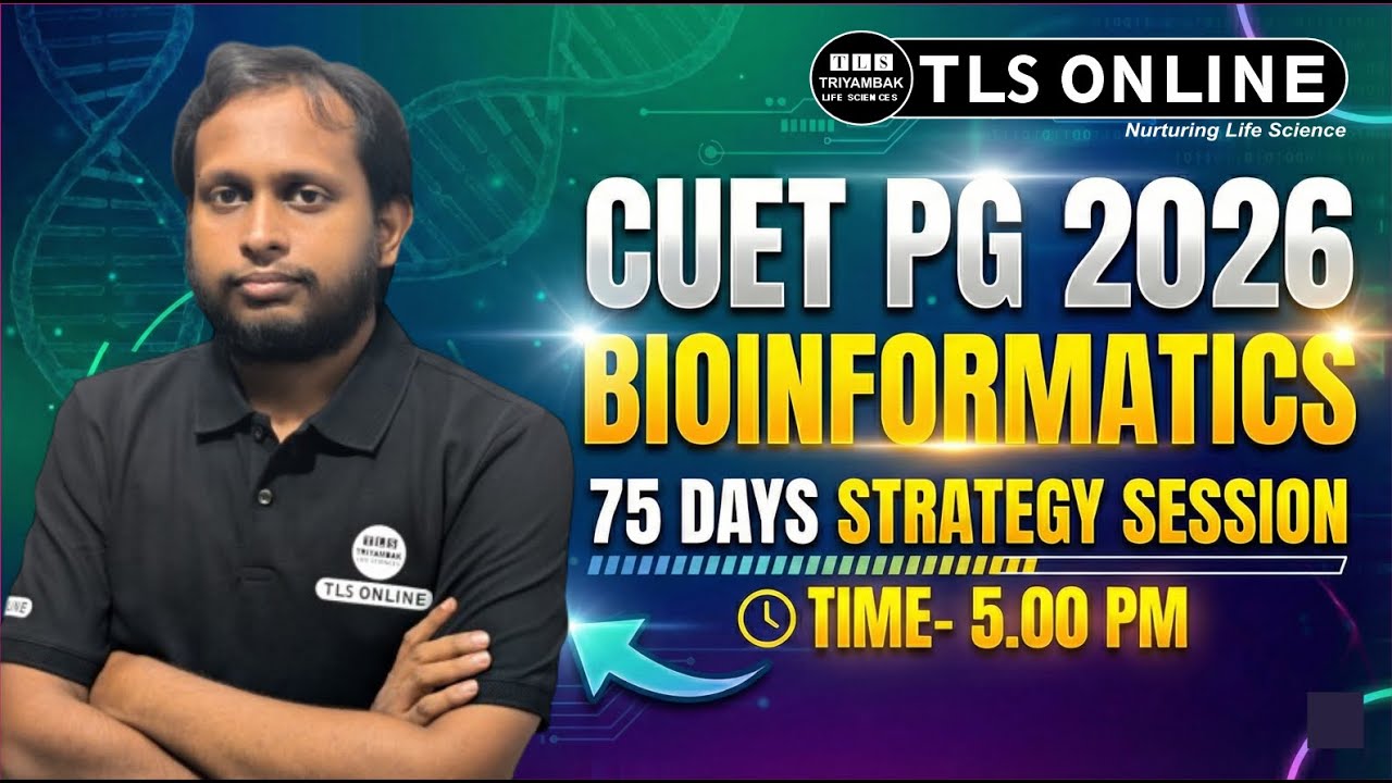CUET PG 2026 Bioinformatics | 75 Days Complete Strategy Session & Study ...