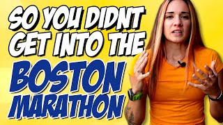 So You Didnt Get Into The Boston Marathon...