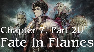 Triangle Strategy - New Game Plus - Chapter 7, Part 2U: Fate in Flames