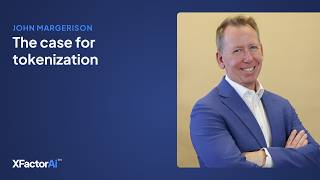 John Margerison | The case for tokenization