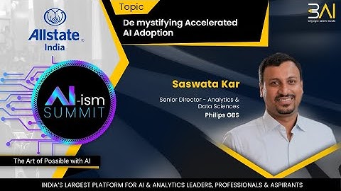 AI-ism Summit Session - De mystifying Accelerated AI Adoption - Saswata Kar