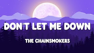 The Chainsmokers - Don&#39;t Let Me Down (Lyrics) ft. Daya | Sia - Chandelier (Mix) ...