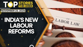 Four Labour Codes Replace 29 Older Laws Across India |  WION Top Stories Of This Week