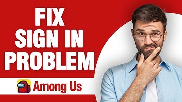 How To Fix And Solve Among Us Sign In Problem ( Tutorial )