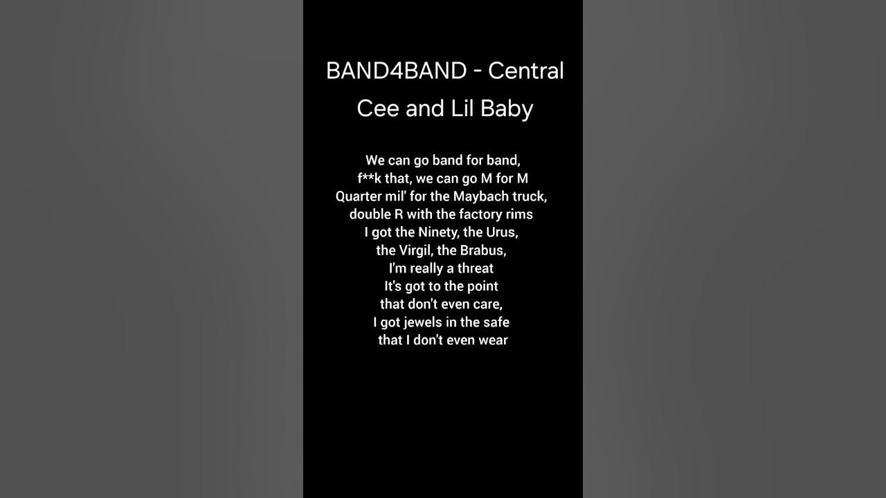 BAND4BAND - Central Cee and Lil Baby#centralcee #lilbaby #band4band #lyrics #music #song #songlyrics BAND4BAND - Central Cee and Lil Baby#centralcee #lilbaby #band4band #lyrics #music #song #songlyrics