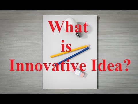 इनोवेटिव आइडिया/प्रोजेक्ट क्या है?