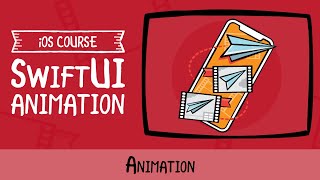 Swift UI Animation - Getting Started - raywenderlich.com