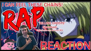 I Can Feel Those Chains!😫Kurapika RAP "Killing Ghosts" Reaction  | SHWABADI ft. Sky Limits & BB