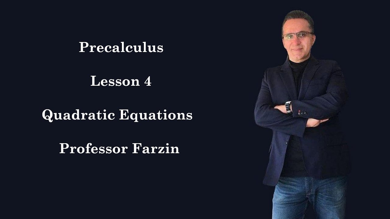 Precalculus - Lesson 4 - Quadratic Equations - YouTube