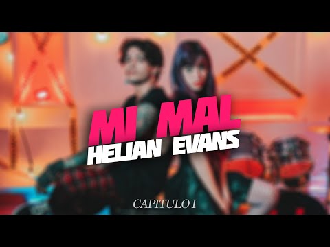 Helian Evans - Mi Mal (Official Video)